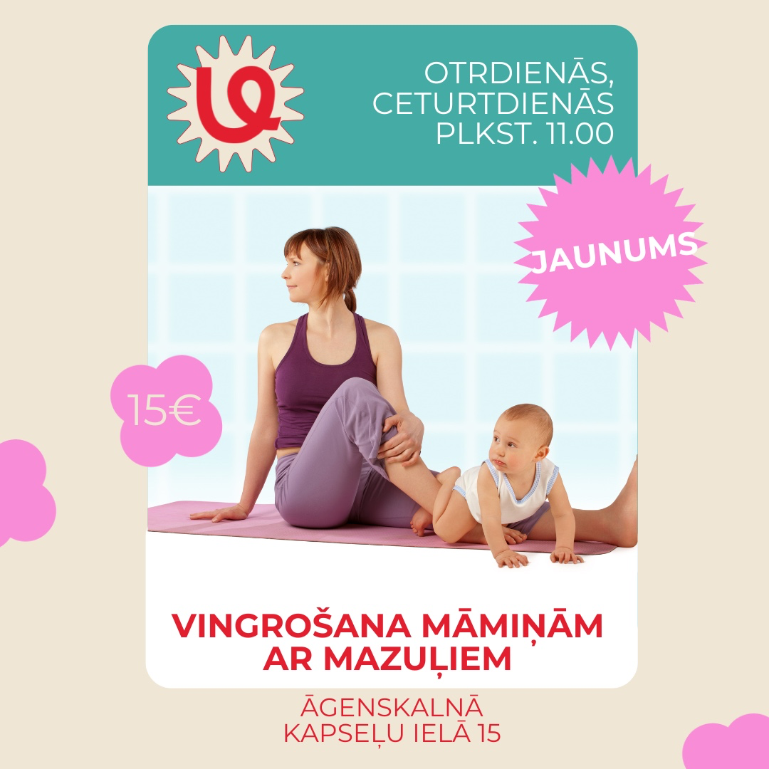 JAUNUMS- MĀMIŅU/ MAZUĻU VINGROŠANAS NODARBĪBAS