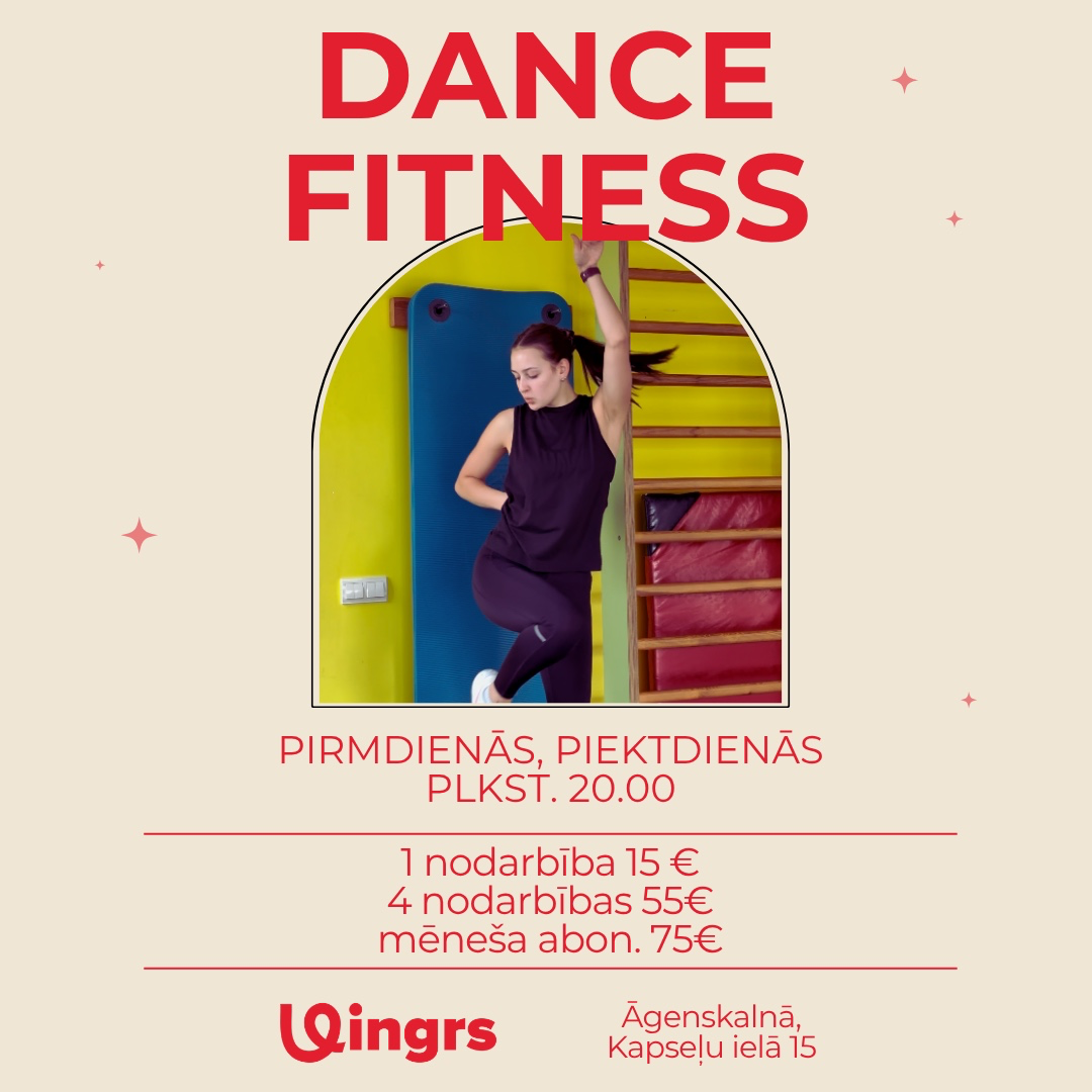DANCE FITNESS – kustība, mūzika un enerģija VINGRĀ! Vai esi gatavs izkustēties mūzikas ritmā?